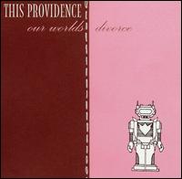 This Providence - Our Worlds Divorce lyrics