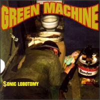 Green Machine - Sonic Lobotomy lyrics