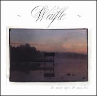 Waifle - The Music Stops, the Man Dies lyrics