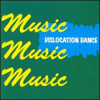 Dislocation Dance - Music Music Music lyrics