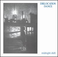 Dislocation Dance - Midnight Shift lyrics