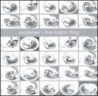 Prolapse - The Italian Flag lyrics