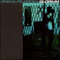 Glorium - Cinema Peligrosa lyrics