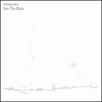 Tompaulin - Into the Black lyrics