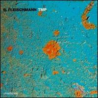 B. Fleischmann - TMP [live] lyrics