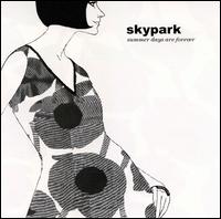 Skypark - Summer Days Are Forever lyrics