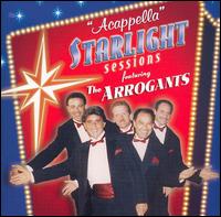 The Arrogants - Acappella Starlight Sessions lyrics