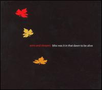 Arms & Sleepers - Bliss Was It in That Dawn to Be Alive lyrics
