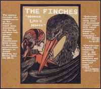 The Finches - Human Like a House lyrics