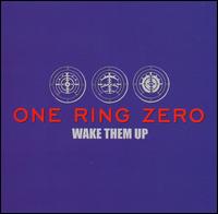 One Ring Zero - Wake Them Up lyrics