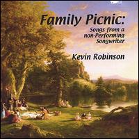 Kevin Robinson - Family Picnic: Songs from a Non-Performing Songwriter lyrics