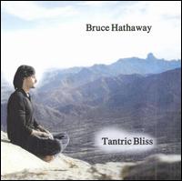 Bruce Hathaway - Tantric Bliss lyrics