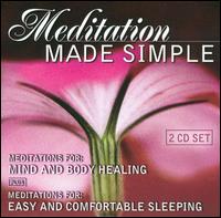 John Daniels - Meditation Made Simple: Meditations for Mind and Body Healing/Meditations for Easy and lyrics