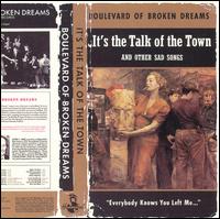 Boulevard of Broken Dreams - It's the Talk of The Town and Other Sad Songs lyrics