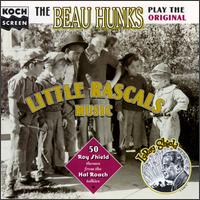 Beau Hunks - The Beau Hunks Play the Original Little Rascals Music: 50 Roy Shield Themes lyrics