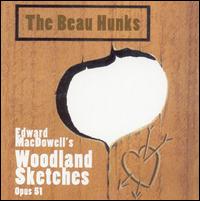 Beau Hunks - Edward MacDowell's Woodland Sketches, Opus 51 lyrics