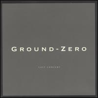 Ground Zero - Last Concert [live] lyrics