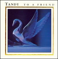 Tandy - To a Friend [Limited Edition] lyrics