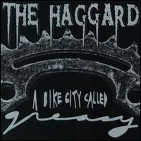 The Haggard - A Bike City Called Greasy lyrics