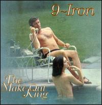 Nine Iron - Make out King lyrics