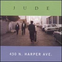 Jude - 430 N. Harper Ave. lyrics