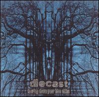 Diecast - Tearing Down Your Blue Skies lyrics