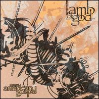 Lamb of God - New American Gospel lyrics