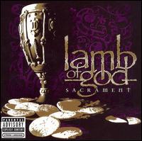 Lamb of God - Sacrament lyrics