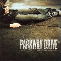 Parkway Drive - Killing with a Smile lyrics