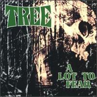 Tree - Lot to Fear lyrics