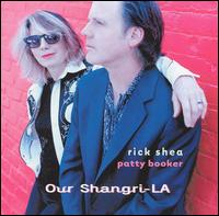 Rick Shea - Our Shangri-La lyrics