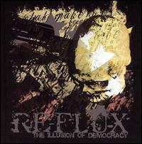 Reflux - The Illusion of Democracy lyrics