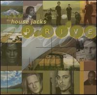 The House Jacks - Drive lyrics