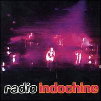 Indochine - Radio Indochine: Live lyrics