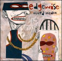 Edgewise - Mixed Media lyrics