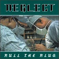 Neglect - Pull the Plug lyrics