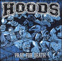 Hoods - Pray for Death lyrics