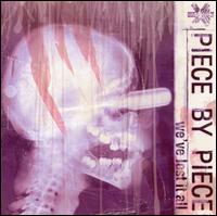 Piece By Piece - We've Lost It All lyrics