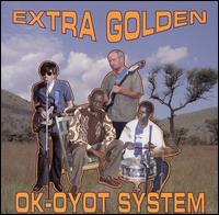 Extra Golden - OK-Oyot System lyrics