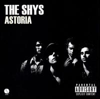 The Shys - Astoria lyrics