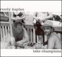 Randy Kaplan - Lake Champions lyrics