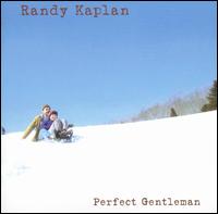 Randy Kaplan - Perfect Gentleman lyrics