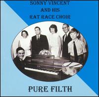 Sonny Vincent - Sonny Vincent and His Rat Race Choir lyrics