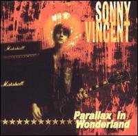 Sonny Vincent - Parallax in Wonderland lyrics