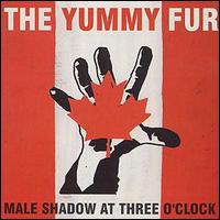 Yummy Fur - Male Shadow at Three O'Clock lyrics