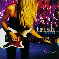 Trish Murphy - Rubies on the Lawn lyrics