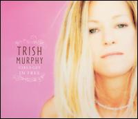 Trish Murphy - Girls Get in Free [2003] lyrics