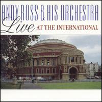 Andy Ross - Live at the International lyrics