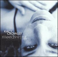 Kacy Crowley - Moodswing lyrics
