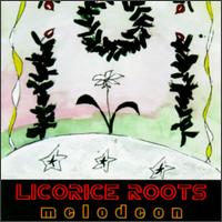 Licorice Roots - Melodeon lyrics